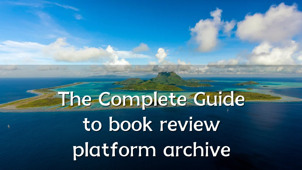 The Complete Guide to book review platform archive