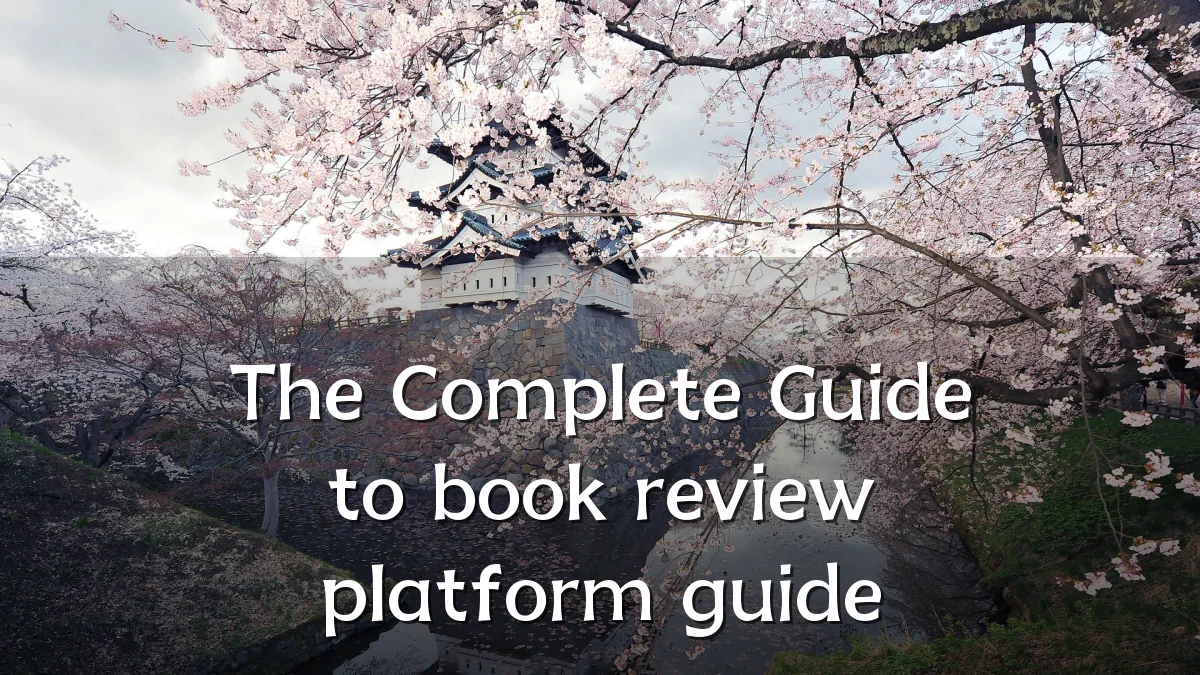 The Complete Guide to book review platform guide