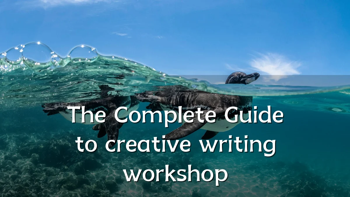The Complete Guide to creative writing workshop
