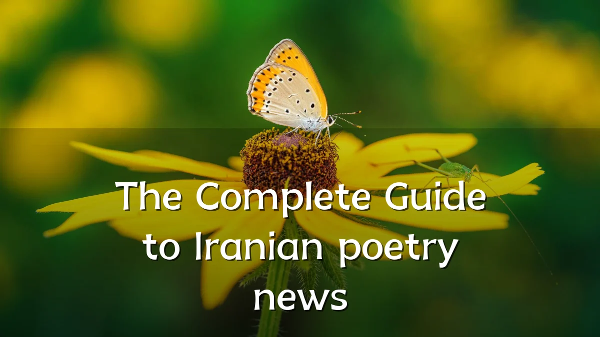 The Complete Guide to Iranian poetry news