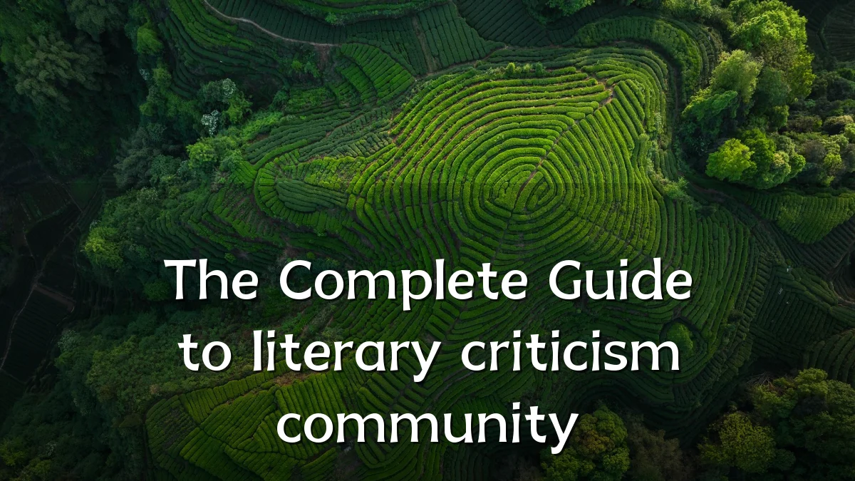 The Complete Guide to literary criticism community
