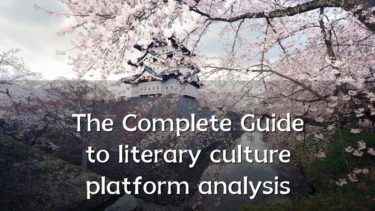 The Complete Guide to literary culture platform analysis