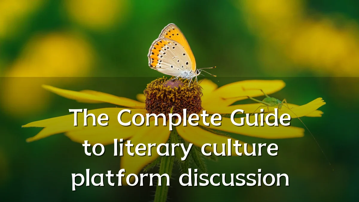 The Complete Guide to literary culture platform discussion