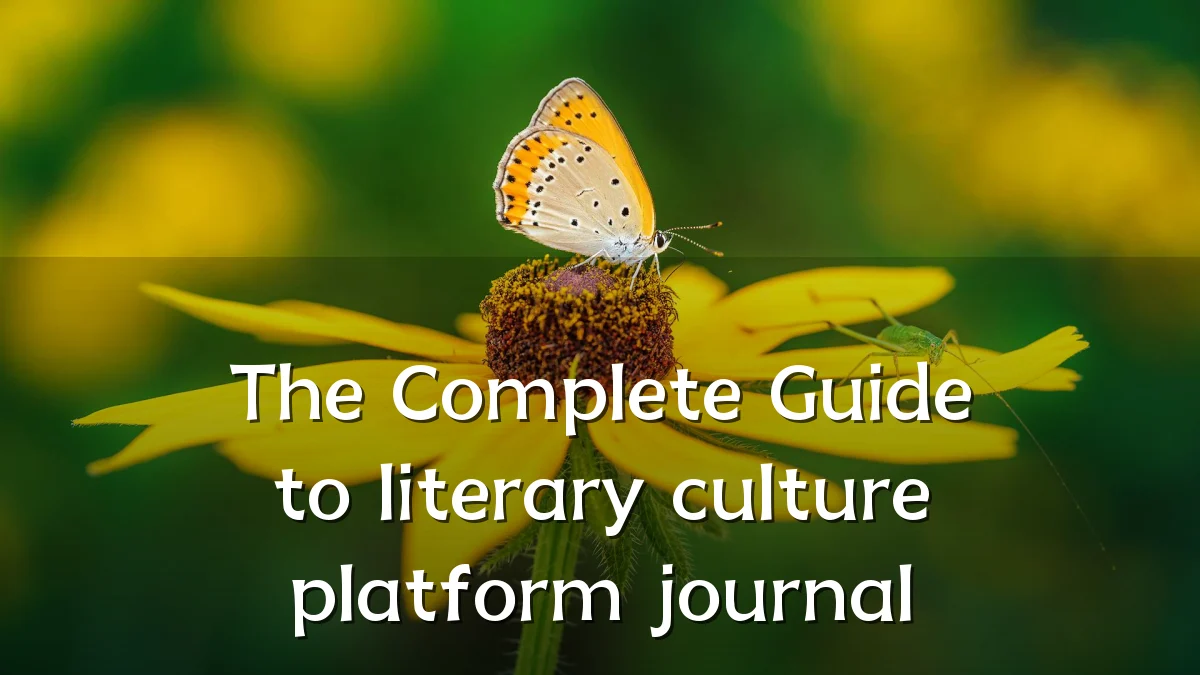 The Complete Guide to literary culture platform journal