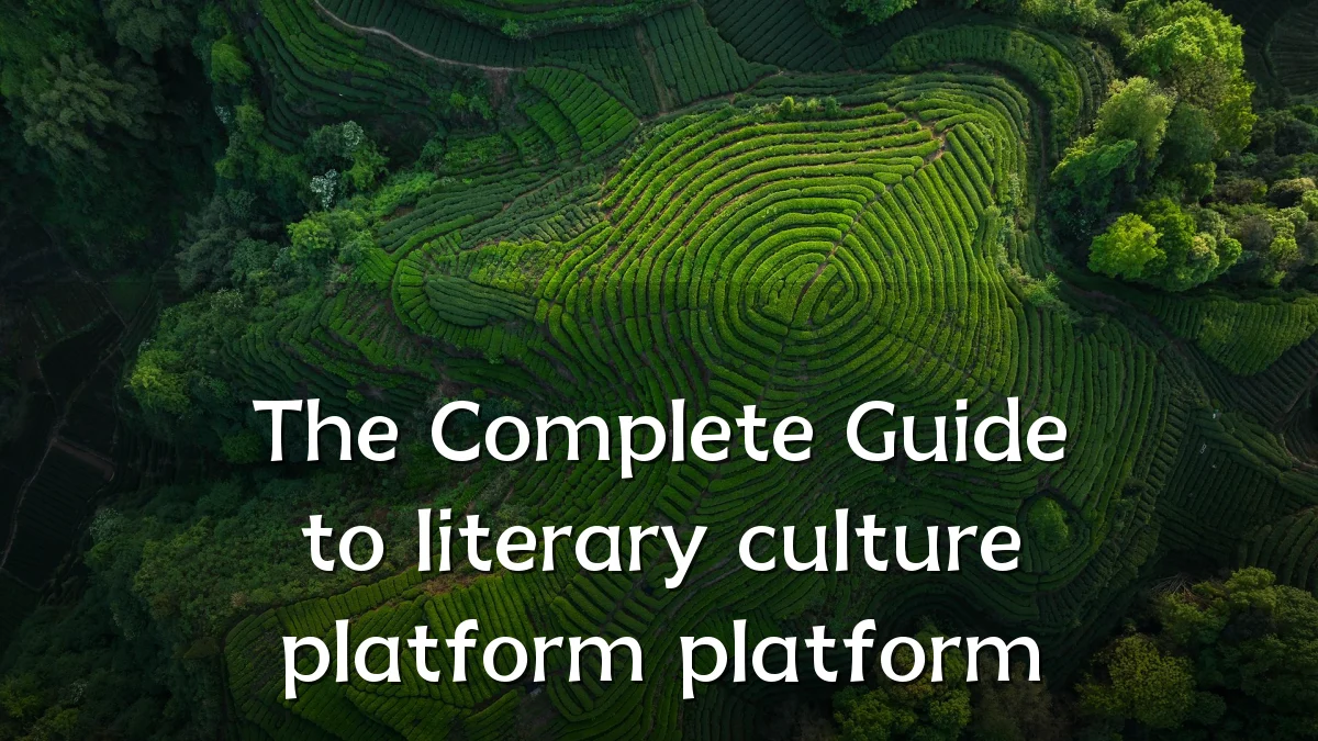 The Complete Guide to literary culture platform platform