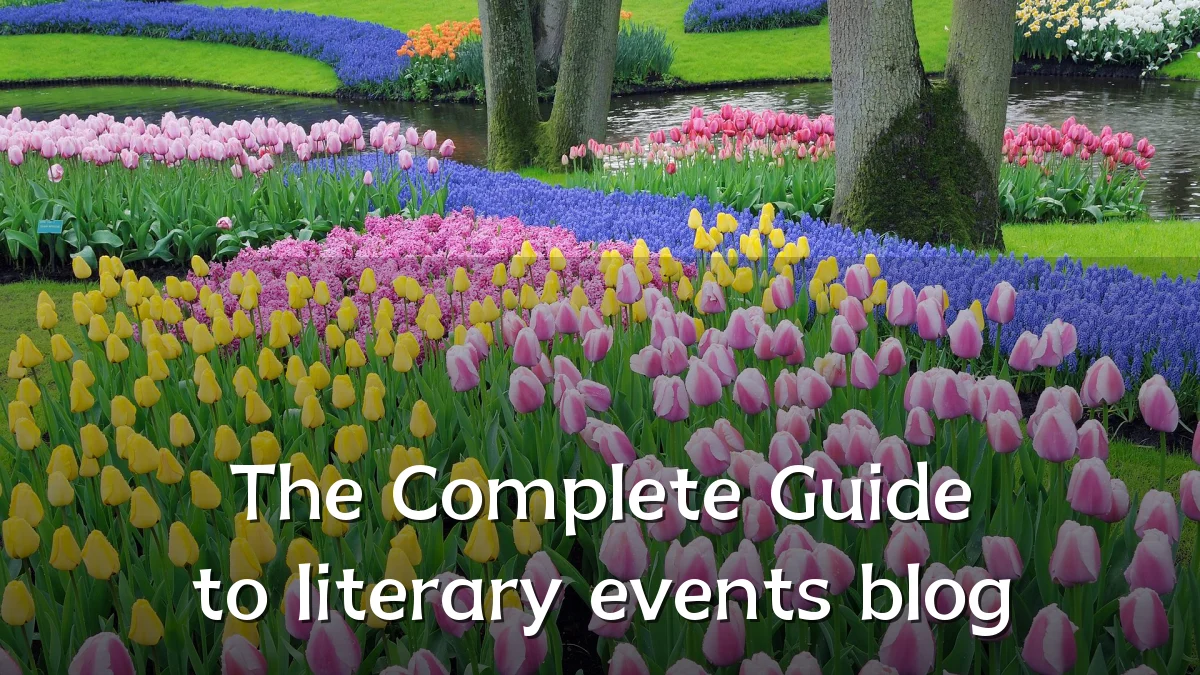 The Complete Guide to literary events blog