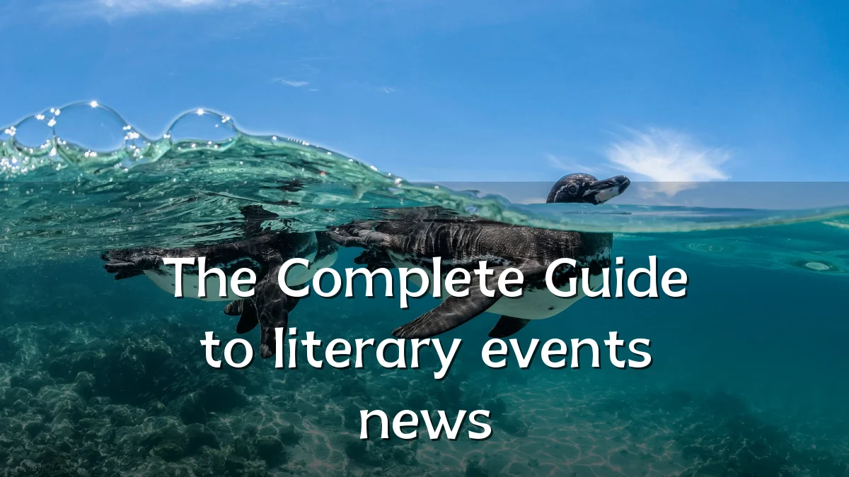 The Complete Guide to literary events news