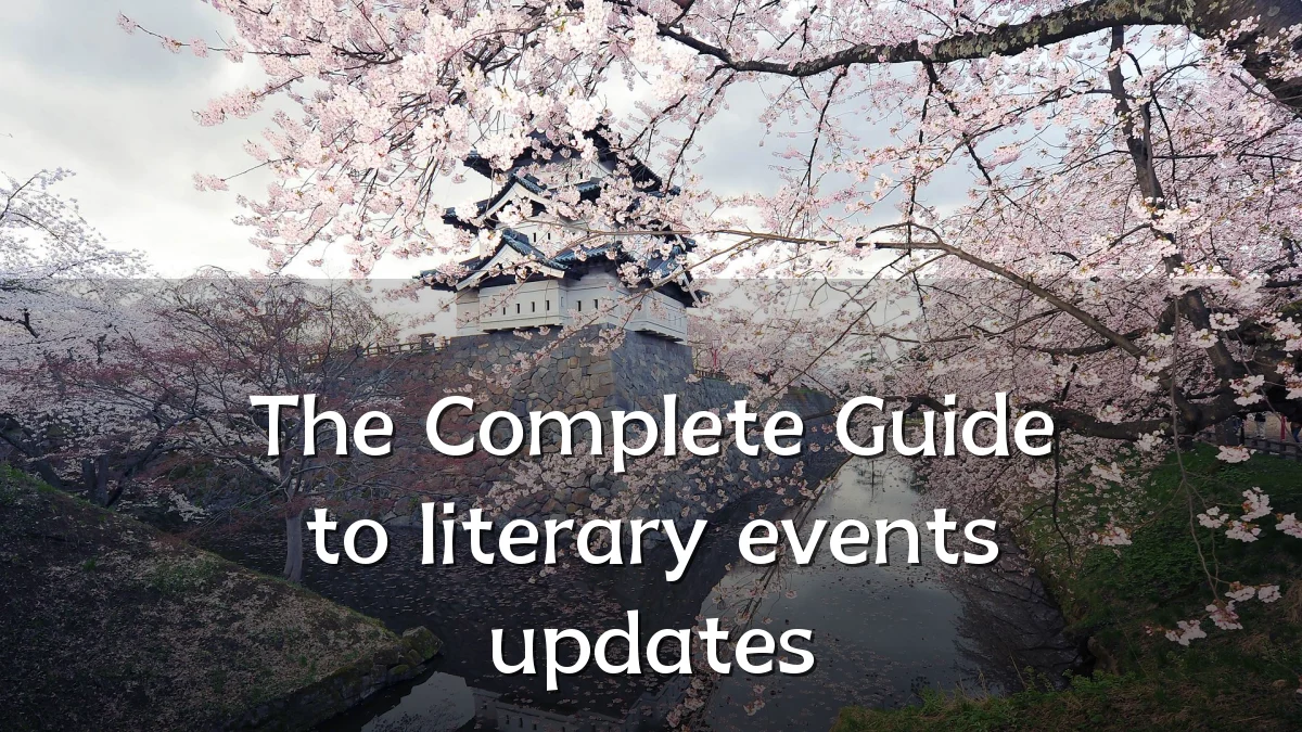 The Complete Guide to literary events updates