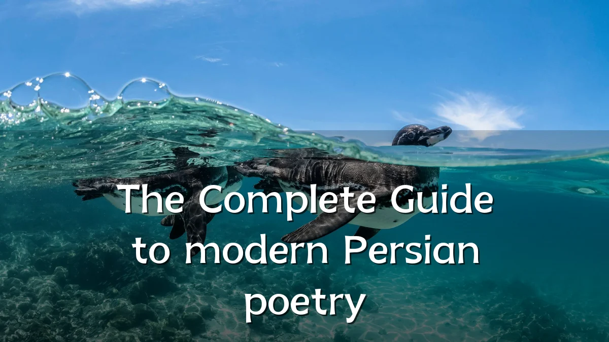The Complete Guide to modern Persian poetry