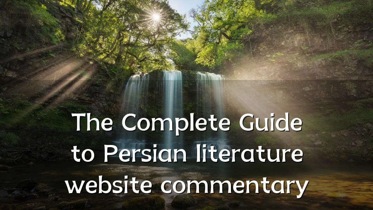 The Complete Guide to Persian literature website commentary