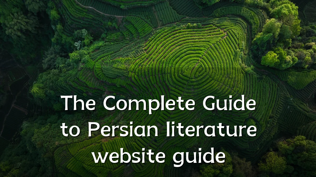 The Complete Guide to Persian literature website guide
