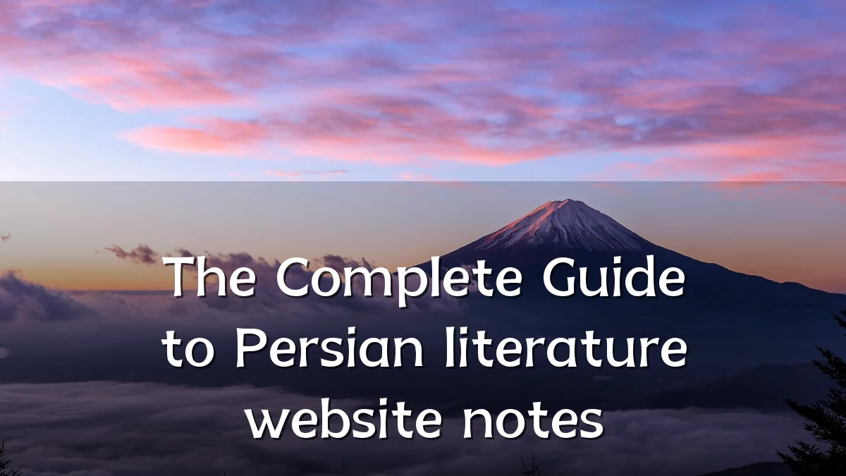 The Complete Guide to Persian literature website notes
