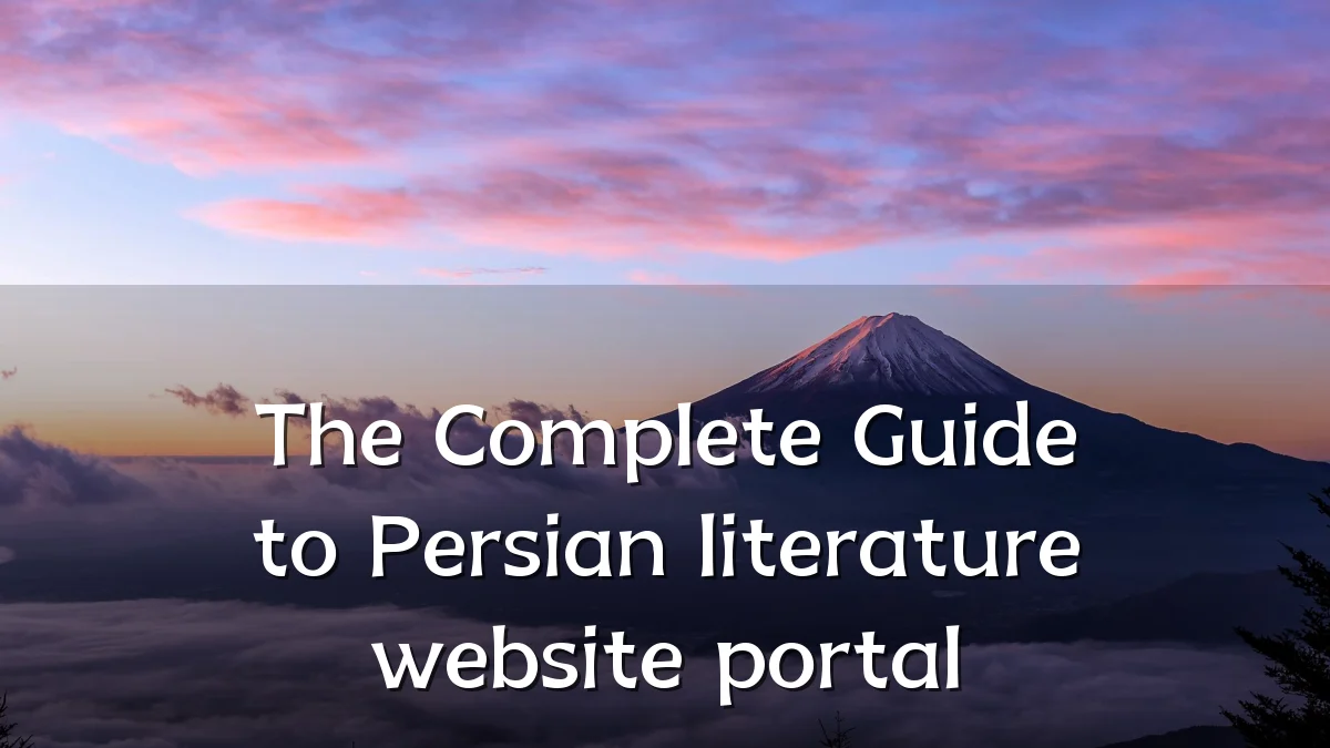 The Complete Guide to Persian literature website portal