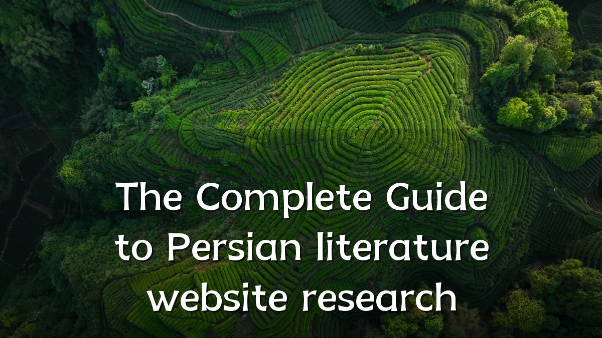 The Complete Guide to Persian literature website research