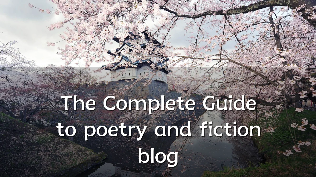 The Complete Guide to poetry and fiction blog