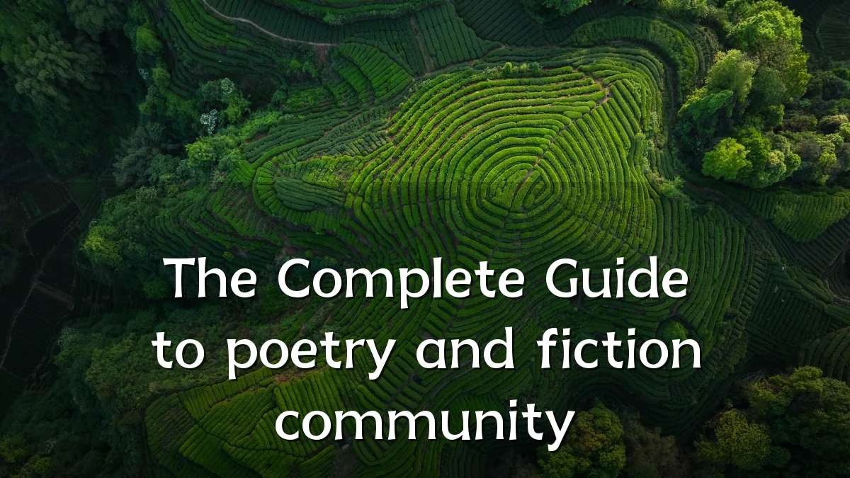 The Complete Guide to poetry and fiction community