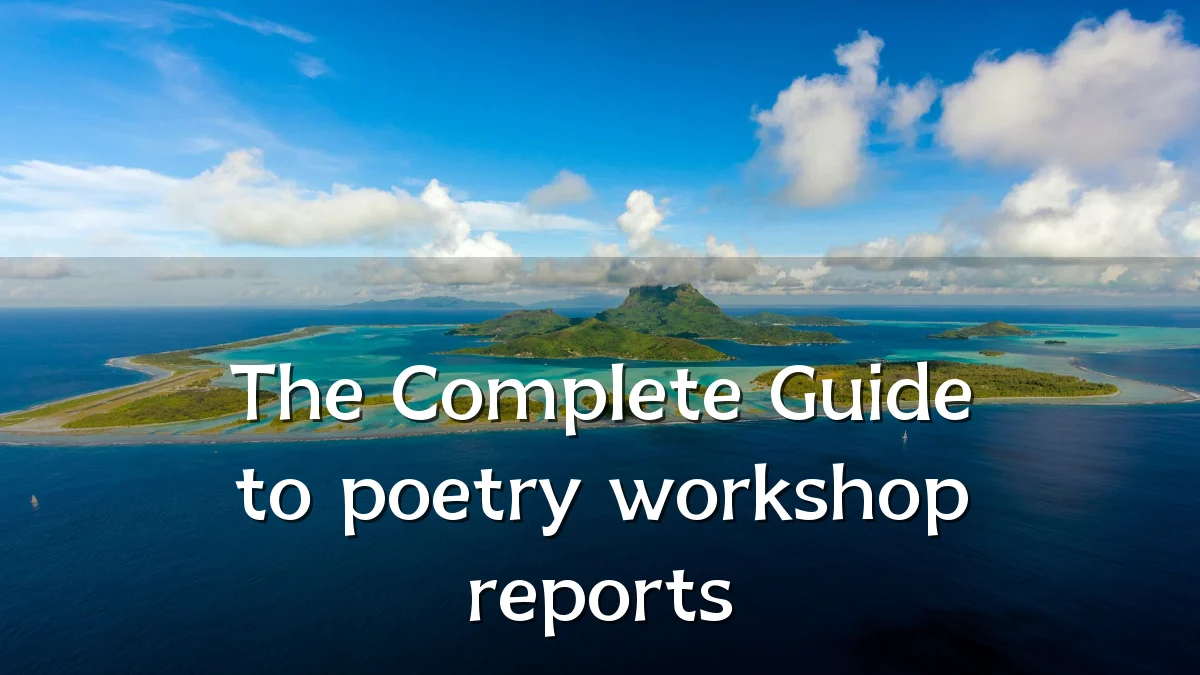 The Complete Guide to poetry workshop reports