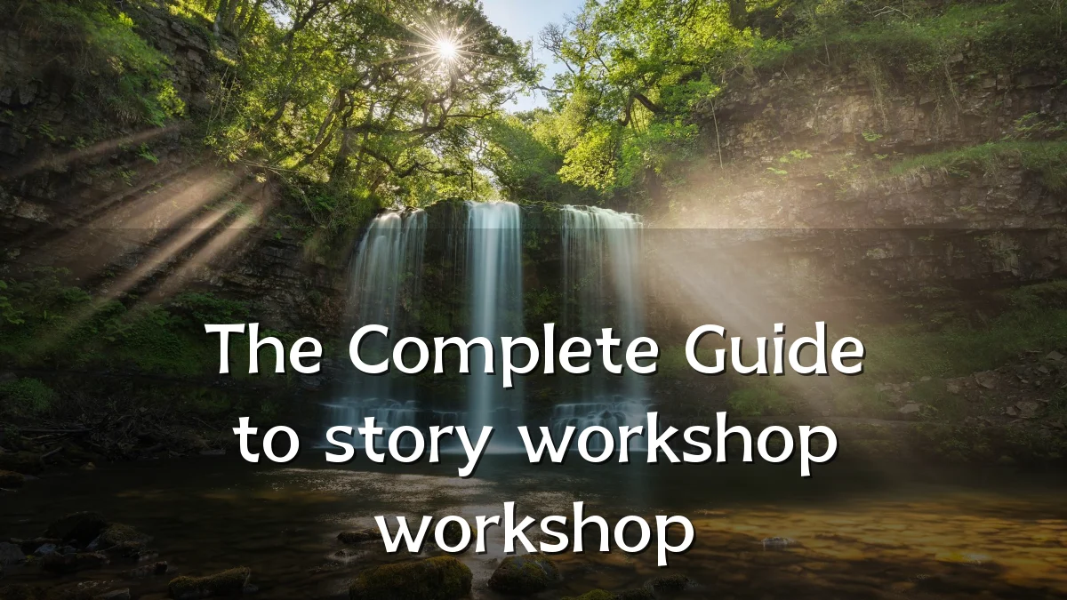 The Complete Guide to story workshop workshop