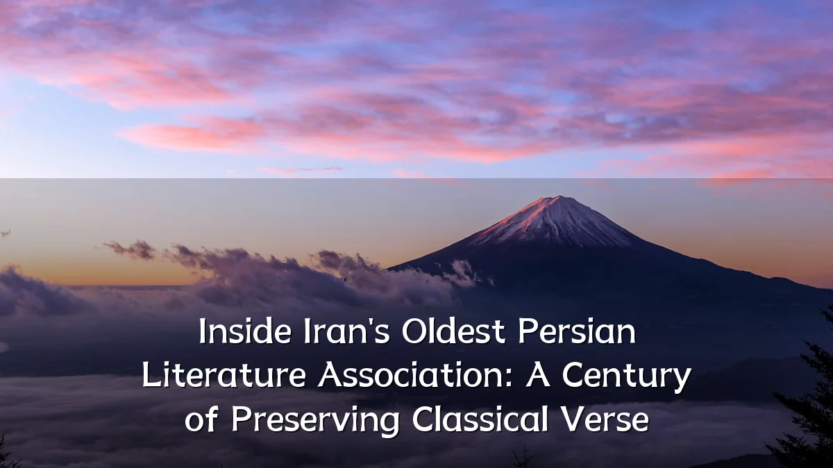 Inside Iran's Oldest Persian Literature Association: A Century of Preserving Classical Verse