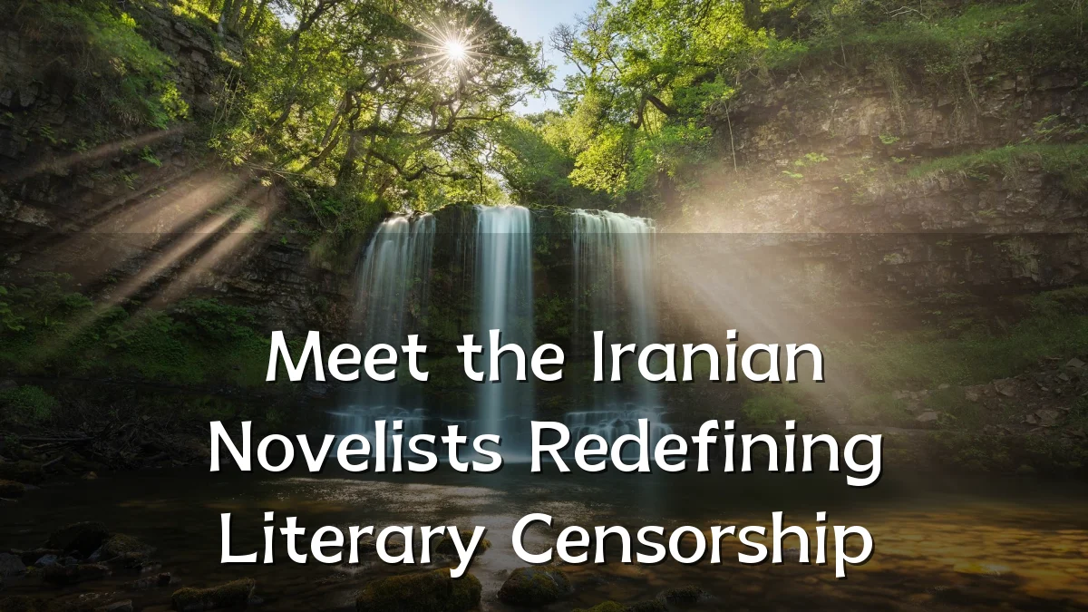Meet the Iranian Novelists Redefining Literary Censorship