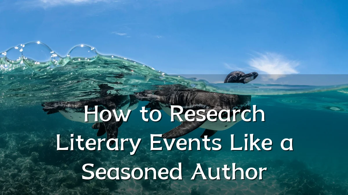 How to Research Literary Events Like a Seasoned Author
