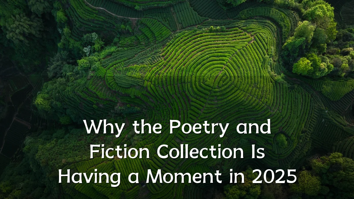 Why the Poetry and Fiction Collection Is Having a Moment in 2025